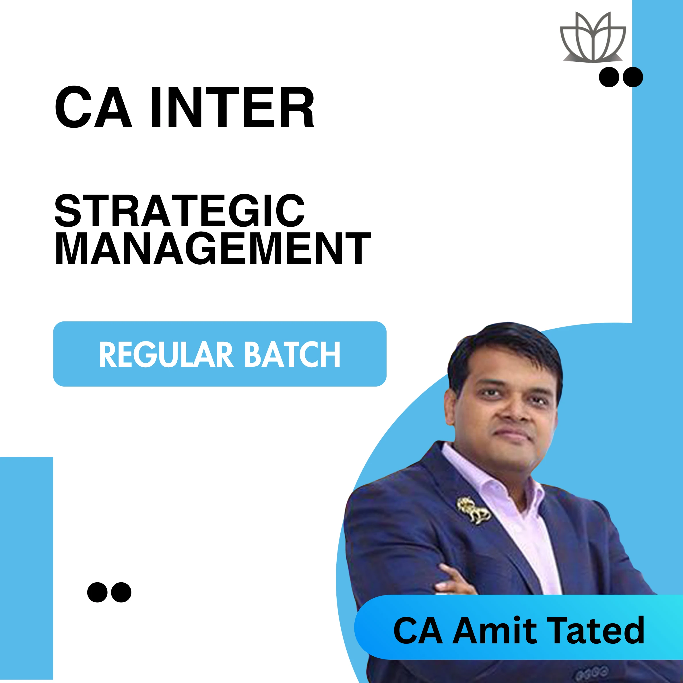 NEW CA Inter | Strategic Management | Regular Batch | By CA Amit Tated | 2026 Exams